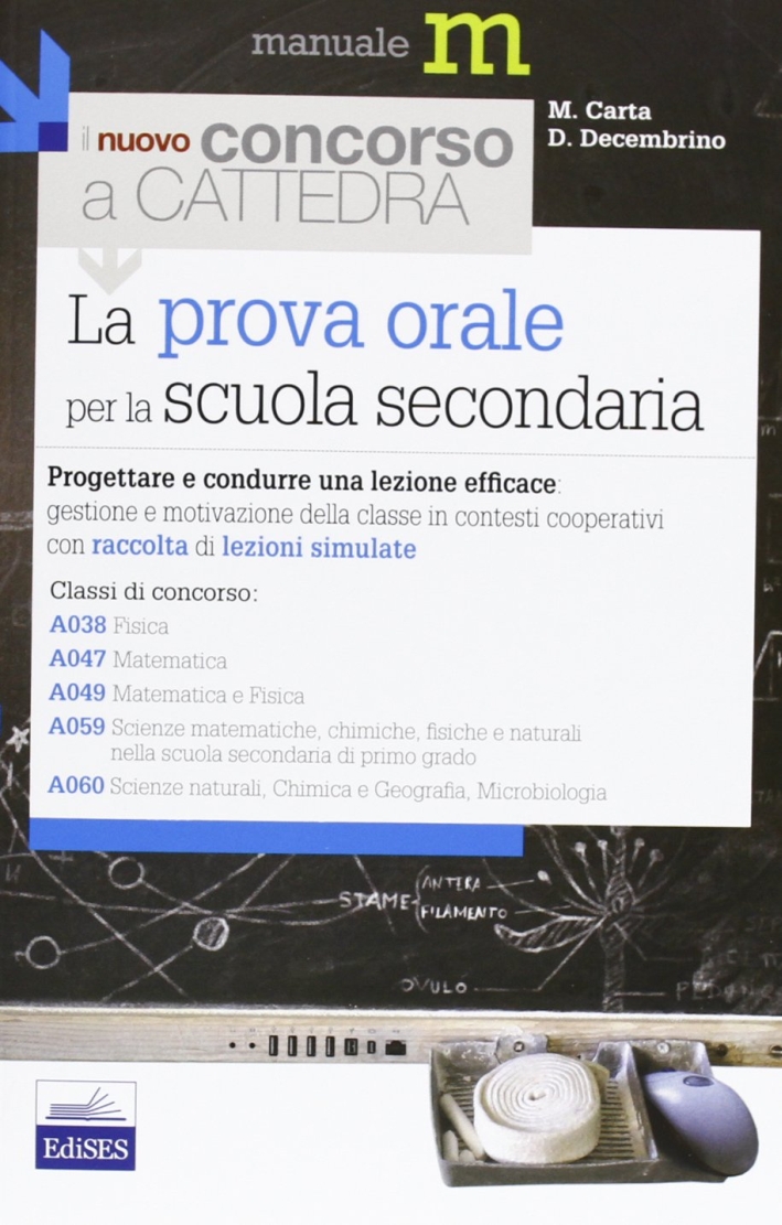 La prova orale del concorso per le classi A038, A047, A049, A059, A060
