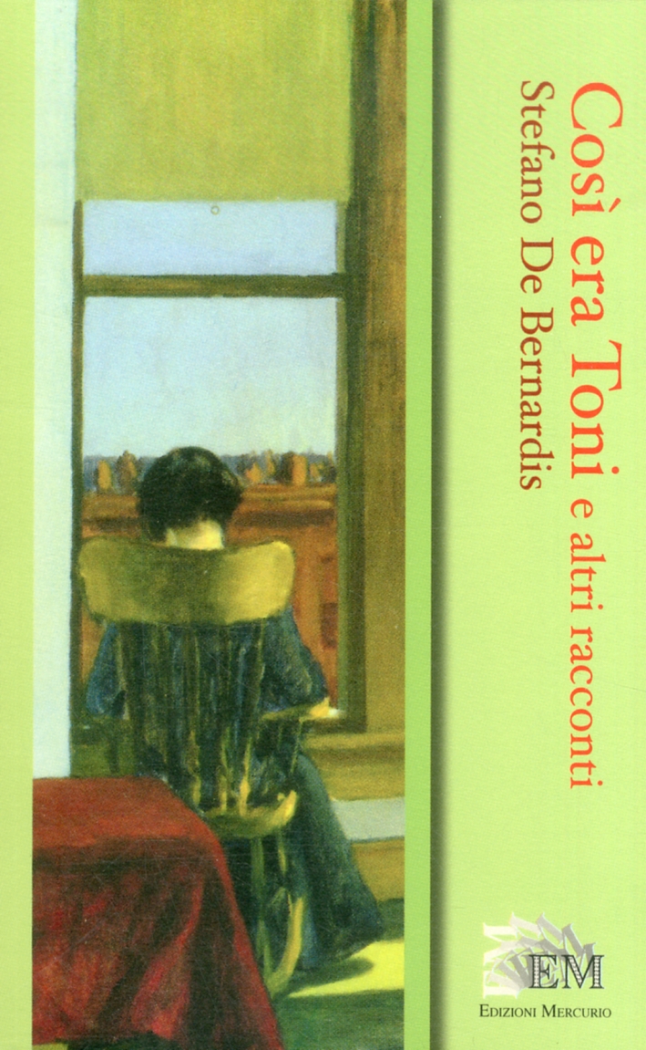 Così era Toni e altri racconti Così era Toni e altri racconti