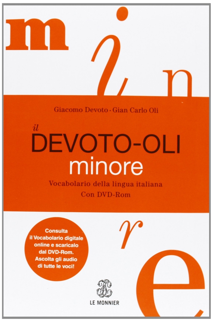 Il Devoto-Oli minore. Vocabolario della lingua italiana. Con DVD-ROM. Con aggiornamento online Il Devoto-Oli minore. Vocabolario della lingua italiana. Con DVD-ROM. Con aggiornamento online
