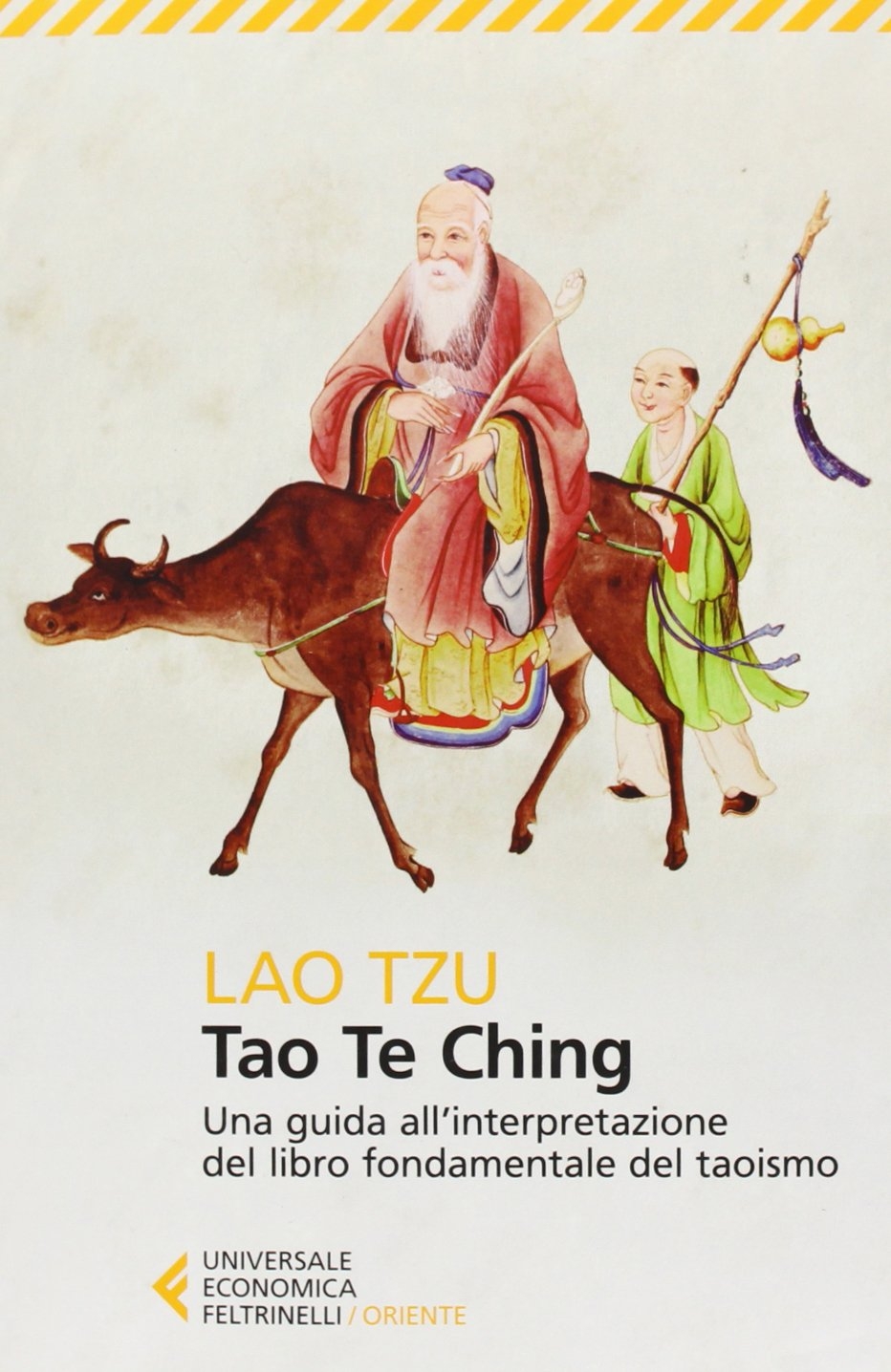Tao Te Ching. Una guida all'interpretazione del libro fondamentale del taoismo. Tao Te Ching. Una guida all'interpretazione del libro fondamentale del taoismo.