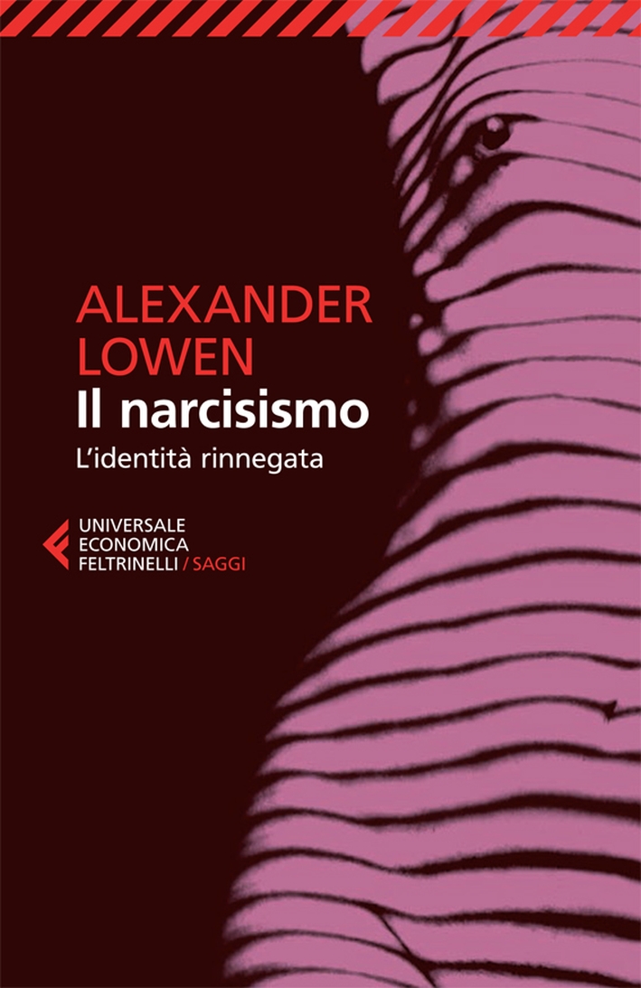 Il narcisismo. L'identità rinnegata Il narcisismo. L'identità rinnegata