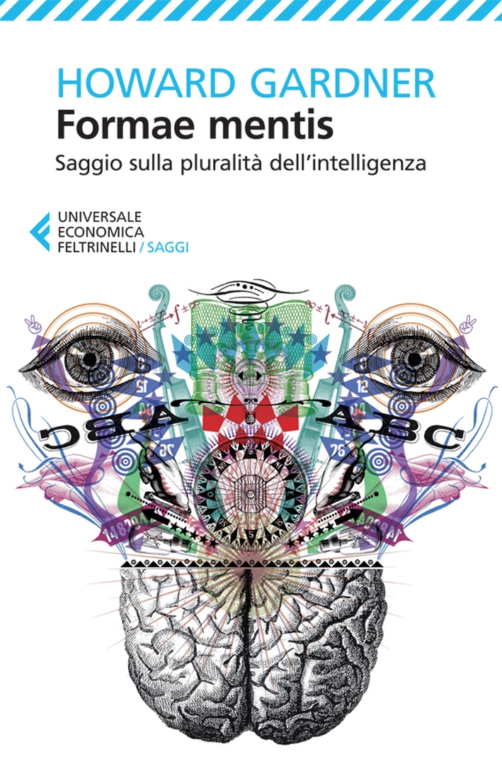 Formae mentis. Saggio sulla pluralità dell'intelligenza Formae mentis. Saggio sulla pluralità dell'intelligenza