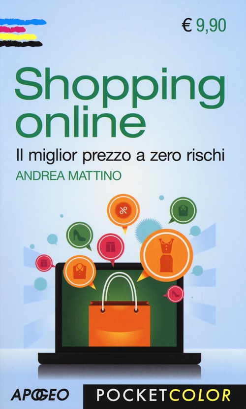Shopping online. Il miglior prezzo a zero rischi Shopping online. Il miglior prezzo a zero rischi