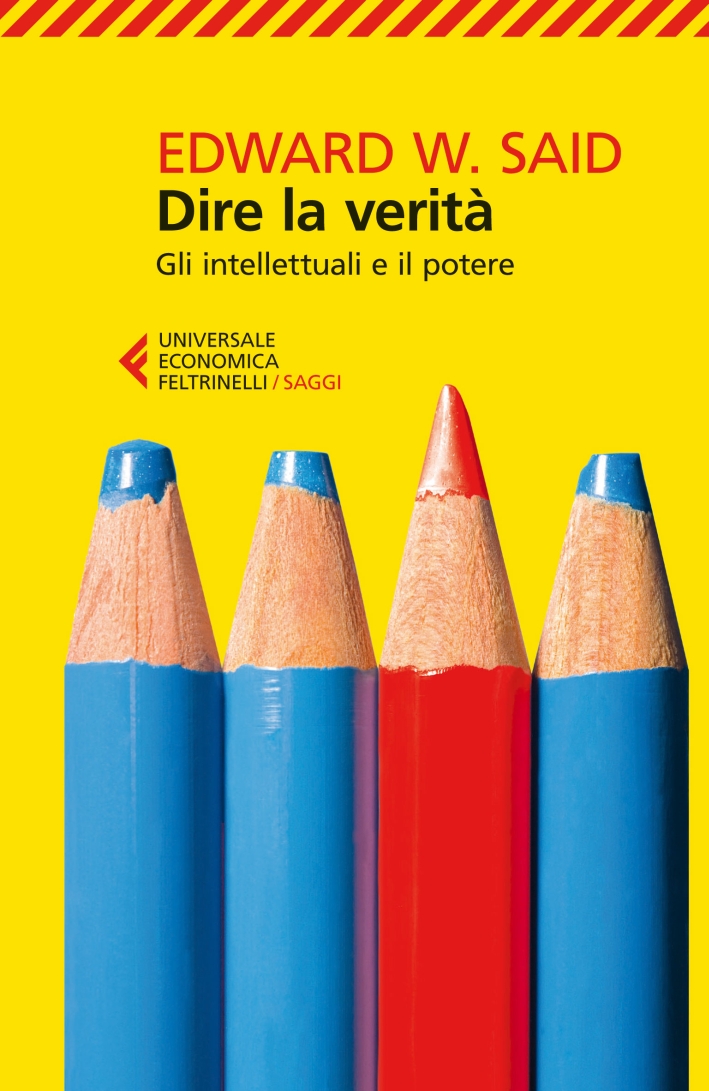 Dire la verità. Gli intellettuali e il potere Dire la verità. Gli intellettuali e il potere