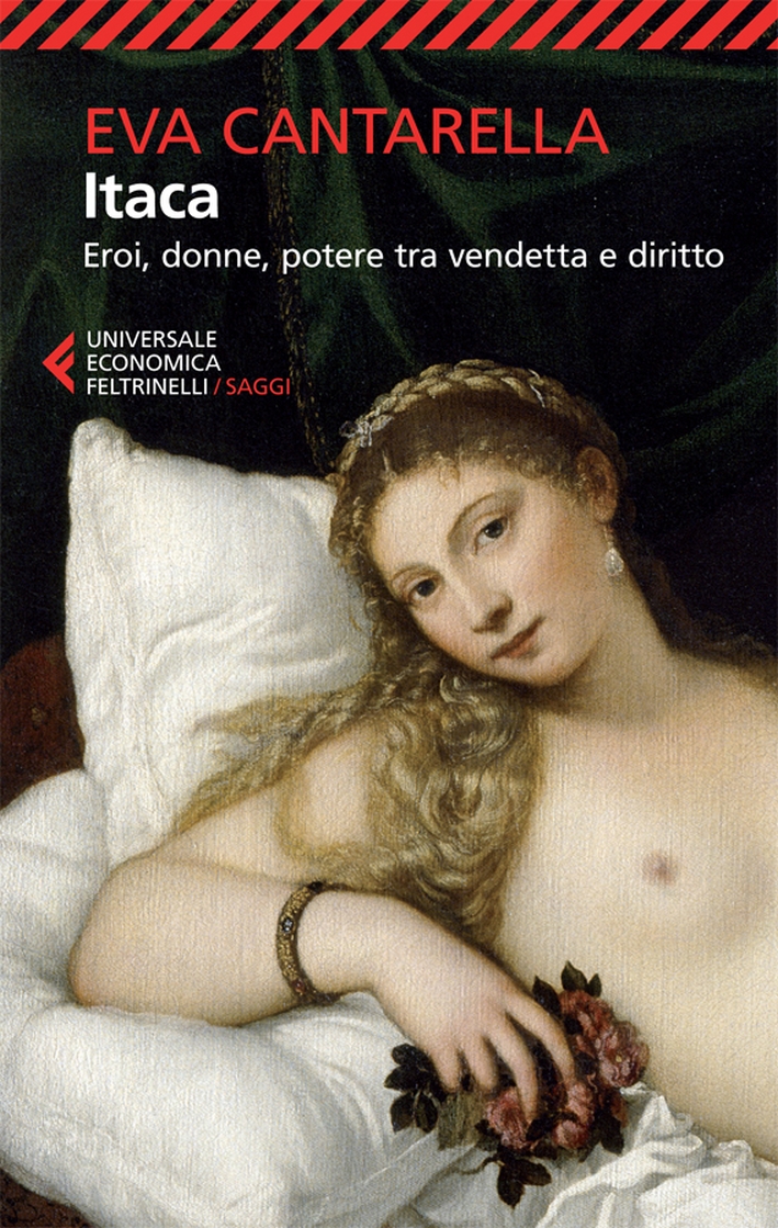 Itaca. Eroi, donne, potere tra vendetta e diritto Itaca. Eroi, donne, potere tra vendetta e diritto