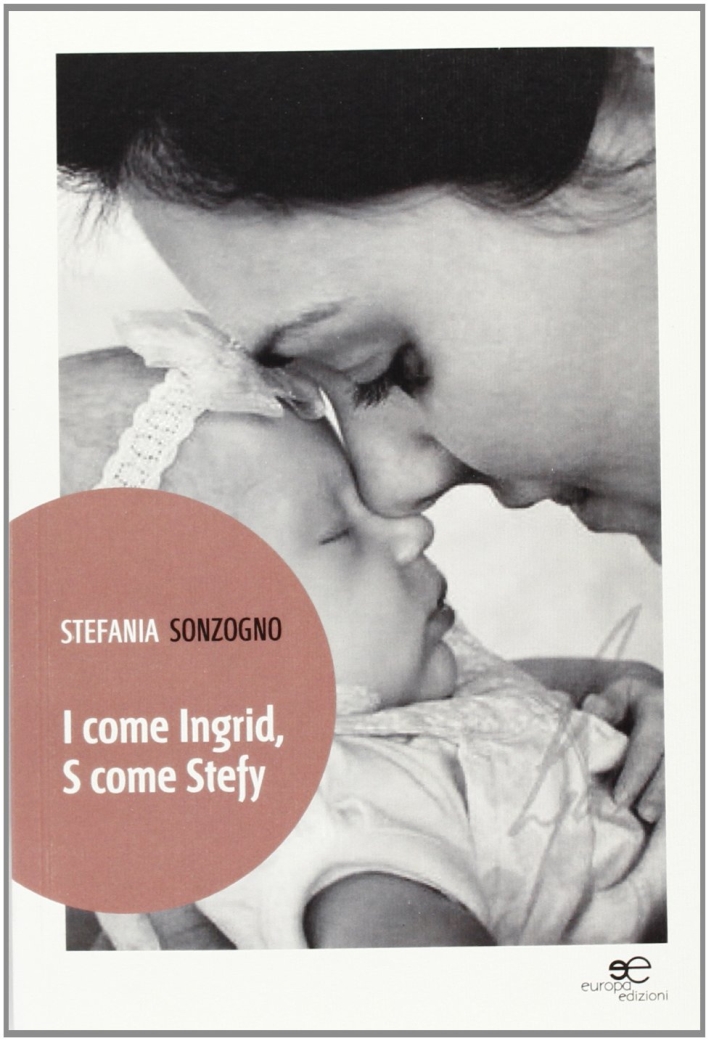 I come Ingrid, S come Stefy I come Ingrid, S come Stefy