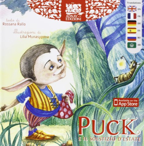 Puck e il solstizio d'estate. Ediz. illustrata Puck e il solstizio d'estate. Ediz. illustrata
