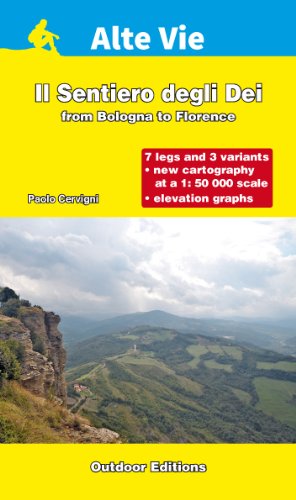Il sentiero degli dei. From Bologna to Florence. Ediz. inglese Il sentiero degli dei. From Bologna to Florence. Ediz. inglese