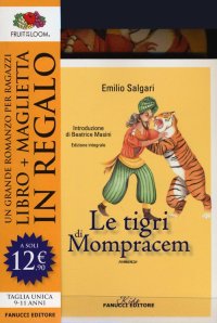Le tigri di Mompracem. Con gadget