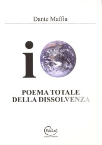 Io. Poema totale della dissolvenza