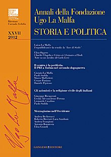 Annali della Fondazione Ugo La Malfa (2012). Vol. 27: Storia e politica Annali della Fondazione Ugo La Malfa (2012). Vol. 27: Storia e politica