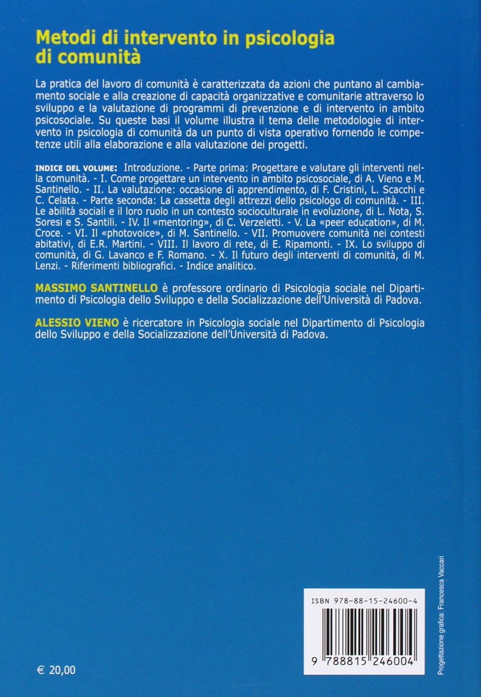 Metodi di intervento in psicologia di comunità Metodi di intervento in psicologia di comunità