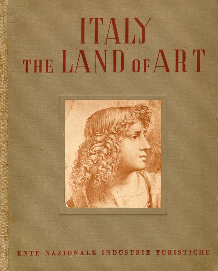 Italy the Land of Art Italy the Land of Art