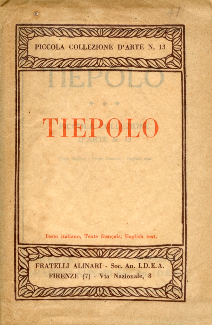 Tiepolo. Piccola collezione d'arte n. 13 Tiepolo. Piccola collezione d'arte n. 13