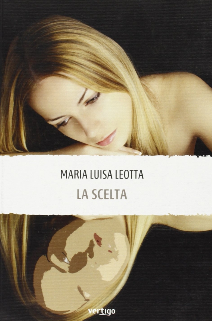La scelta La scelta