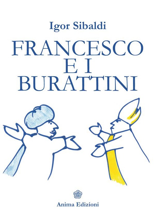 Francesco e i burattini Francesco e i burattini