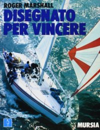 Disegnato per vincere