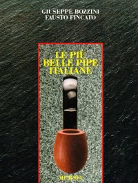 Le più Belle Pipe Italiane