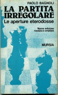 La partita irregolare. Le aperture eterodosse