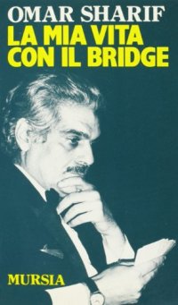 La mia vita con il bridge