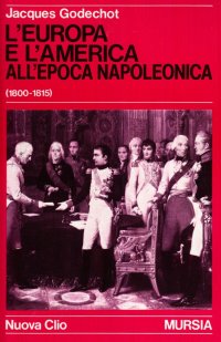 L'Europa e l'America all'epoca di Napoleone (1800-1815)