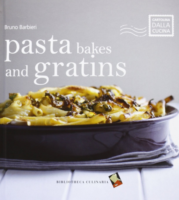 Pasta Bakes And Gratins Pasta Bakes And Gratins