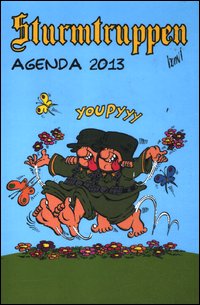 Sturmtruppen. Agenda 2013 Sturmtruppen. Agenda 2013