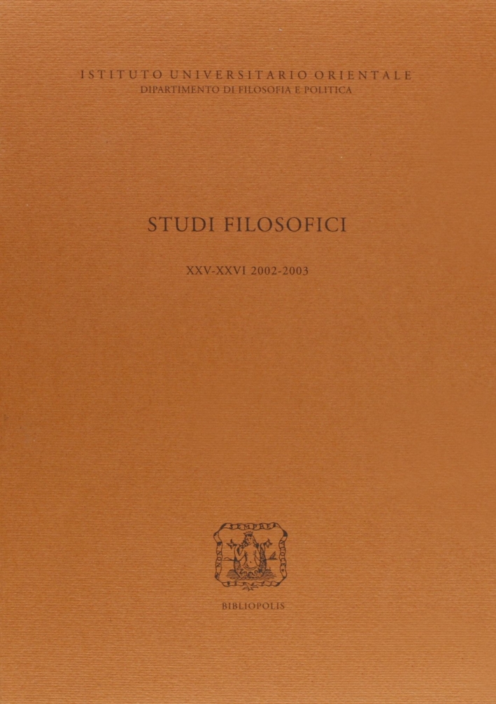 Studi Filosofici Xxv-Xxxvi 2002/2003 Studi Filosofici Xxv-Xxxvi 2002/2003
