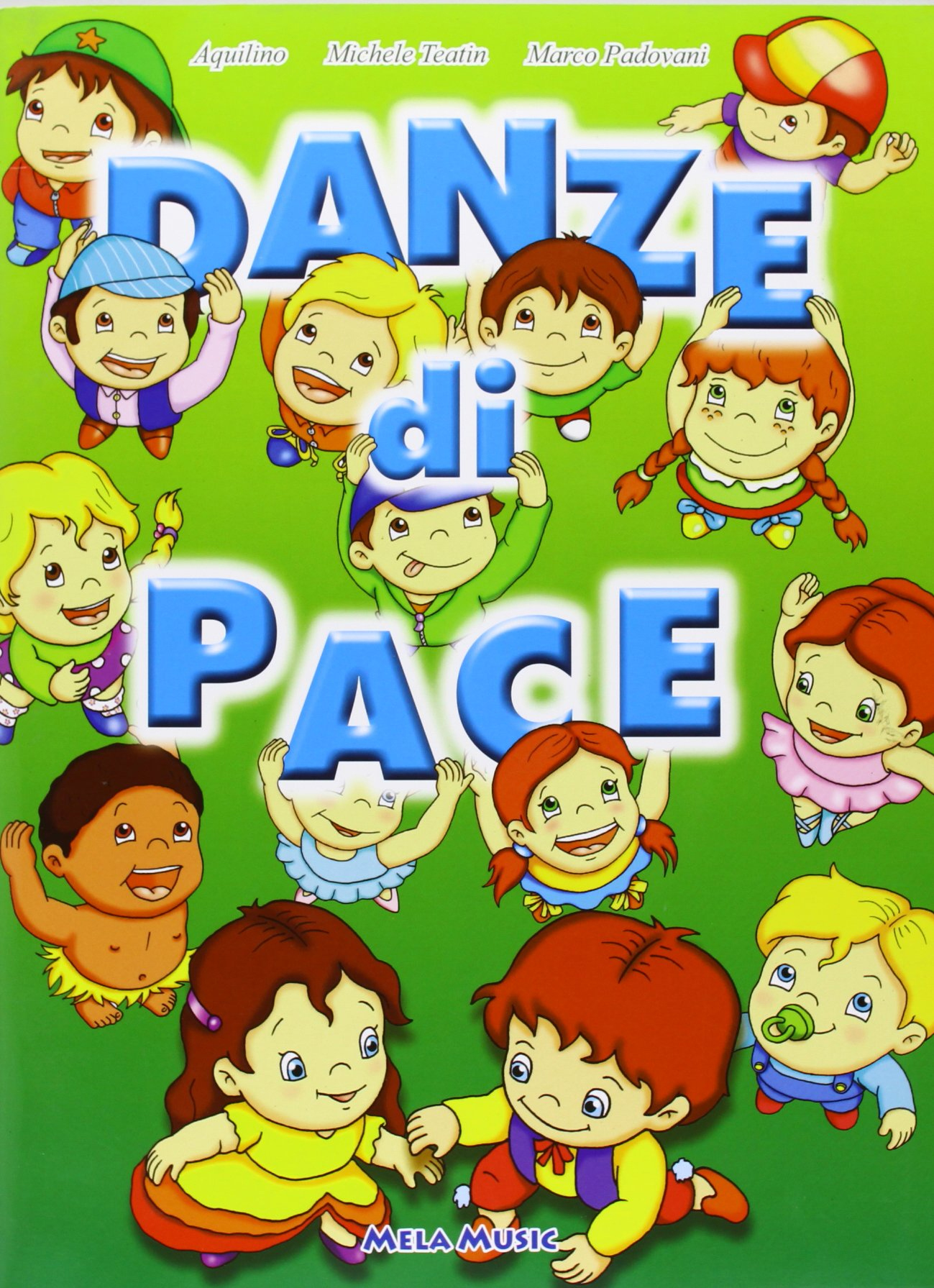 Danze Di Pace. Con Cd Audio Danze Di Pace. Con Cd Audio