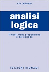 Analisi Logica Analisi Logica