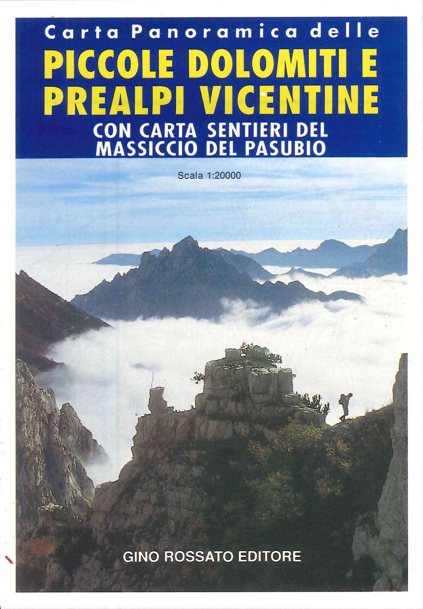 Carta Panoramica delle Piccole Dolomiti e Prealpi Vicentine 1:20.000. Con Carta Sentieri Massiccio del Pasubio Carta Panoramica delle Piccole Dolomiti e Prealpi Vicentine 1:20.000. Con Carta Sentieri Massiccio del Pasubio