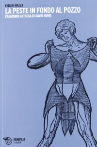 La peste in fondo al pozzo. L'anatomia astrusa di David Hume