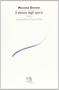 Il silenzio degli operai