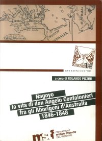 Nagoyo. La Vita Di Padre Angelo Confalonieri Fra Gli Aborigeni D'Australia