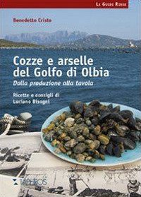 Cozze e Arselle del Golfo di Olbia. Dalla Produzione alla Tavola