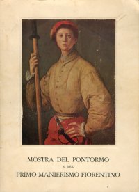 Mostra del pontormo e del primo manierismo fiorentino