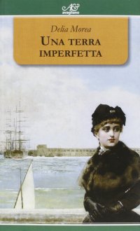 Una terra imperfetta