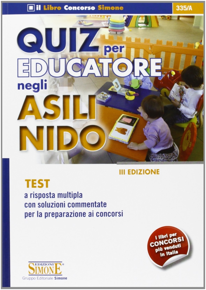 Quiz per educatore negli asili nido. Test a risposta multipla con soluzioni commentate per la preparazione ai concorsi