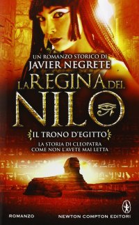Il trono d'Egitto. La regina del Nilo. Vol. 1