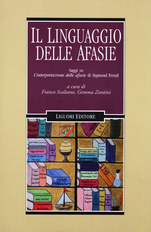 Il Linguaggio delle Afasie. Saggi Su Il Linguaggio delle Afasie. Saggi Su