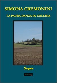 La paura danza in collina