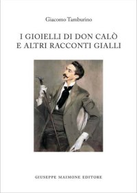 I gioielli di don Calò e altri racconti gialli