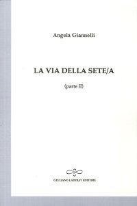 La via della sete/a (parte II)