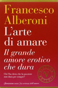 L'arte di amare. Il grande amore erotico che dura