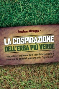 La cospirazione dell'erba più verde