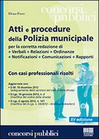 Atti e procedure della polizia municipale Atti e procedure della polizia municipale
