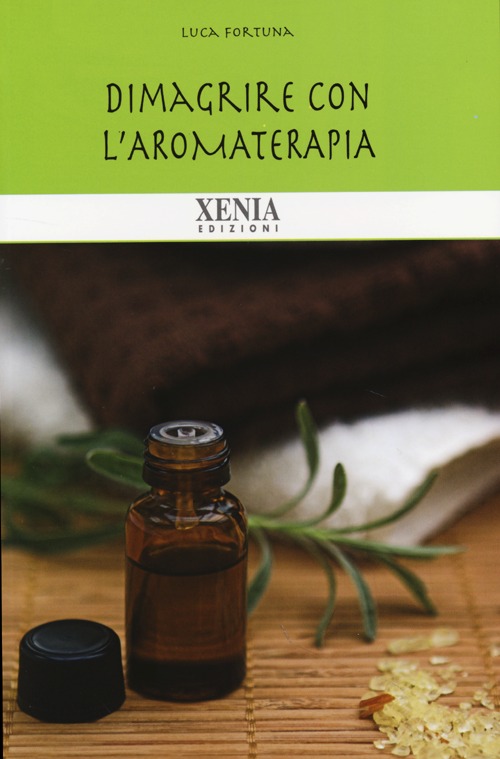 Dimagrire con l'aromaterapia Dimagrire con l'aromaterapia