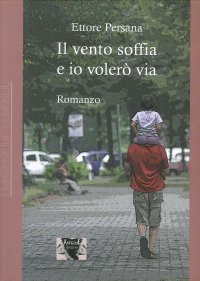 Il vento soffia e io volerò via