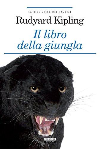 Il libro della giungla. Ediz. integrale Il libro della giungla. Ediz. integrale