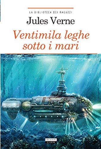 Ventimila leghe sotto i mari. Ediz. ridotta. Con Segnalibro Ventimila leghe sotto i mari. Ediz. ridotta. Con Segnalibro